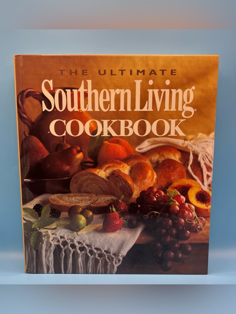 The Ultimate Southern Living Cookbook Hardcover 1999 Illustrated Sixth Printing
